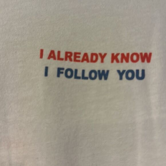 Suburban Riot Erin & Sara ‘I ALREADY KNOW. I FOLLOW YOU’ White T-Shirt - Picture 2 of 5